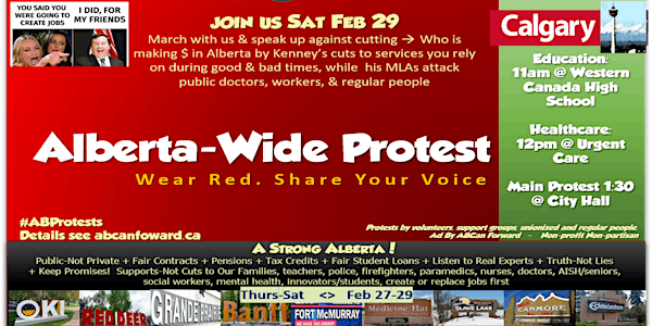 Protest Alberta Wide > YYC +Others Feb 29/ YEG Feb 29>Better Gov't/Budget