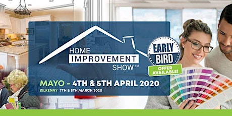 Home Improvement Show, Castlebar, Co Mayo April 4th & 5th 2020 primary image