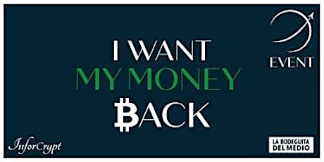 Primaire afbeelding van I Want MY MONEY Back! - Edition 4