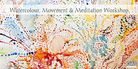 Watercolour, Movement & Meditation Workshop primary image