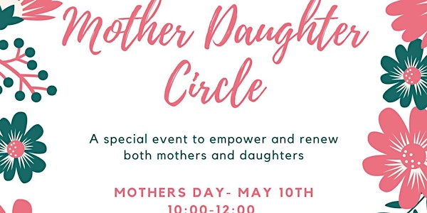 Mother Daughter Circle