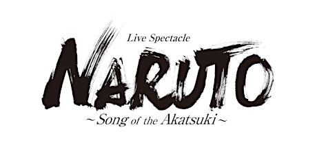 Anime Festival Sydney 2020 - NARUTO MUSICAL: SONG OF THE AKATSUKI VIP Subtitled Screening primary image
