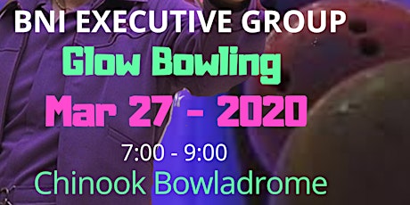 POSTPONED Glow Bowling with BNI Executive Group primary image