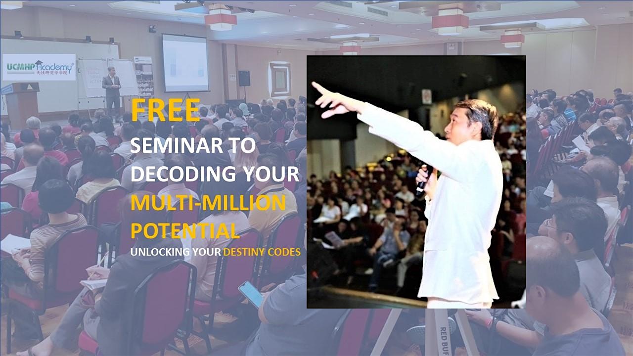 *[FREE Seminar: Decoding Your Multi-Million Potential By Dr Bernard]*