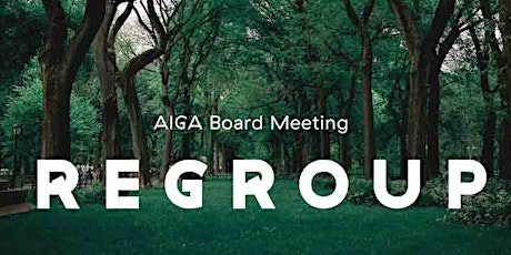 REGROUP: AIGA Board Meeting primary image