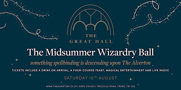 The Midsummer Wizardry Ball at The Great Hall