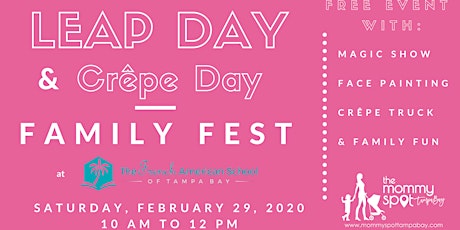 Leap Day &  Crêpe Day Family Festival 2020 primary image