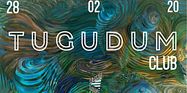 A/V présente : Tugudum Club (4) w/ Dave [Hard Techno / Trance]