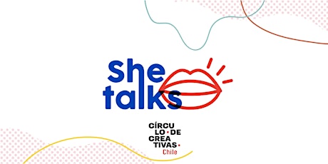 Imagen principal de She Talks -´Ciclo de Conversatorios, Círculo de Creativas.