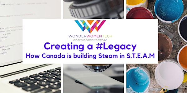 Creating a #Legacy - How Canada is building steam in STEAM