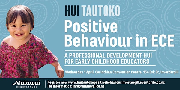 HUI TAUTOKO: Positive Behaviour in ECE Invercargill