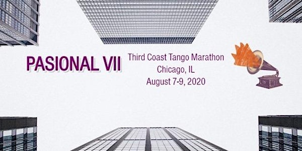 Pasional VII - 2020 Third Coast Tango Marathon