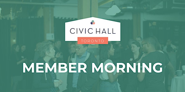 Member Morning with the City of Toronto's CXi Program