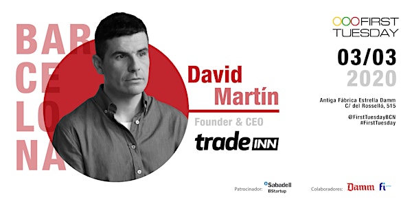 First Tuesday Barcelona con David Martín,Founder & CEO de Tradeinn