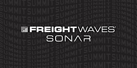 Imagen principal de Session V:  SONAR Summit at FreightWaves LIVE Atlanta