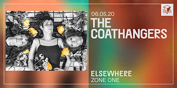 CANCELLED The Coathangers @ Elsewhere (Zone One)