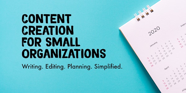 Content Creation for Small Organizations