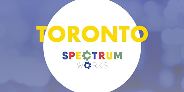 *POSTPONED* Spectrum Works 2020: Toronto
