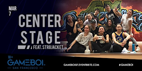 GameBoi SF - Center Stage ft Str8jacket at Rickshaw Stop, 18+ primary image