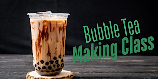 Image principale de Asian Heritage Month! Bubble Tea Making - Hands on Cooking Class