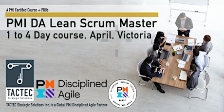 PMI Disciplined Agile Lean Scrum Master (DALSM)-4 Day Workshop-Victoria primary image