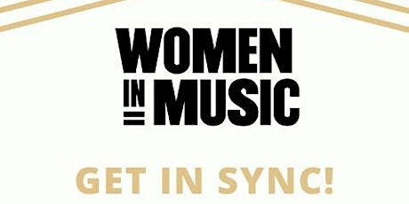 Women In Music Present: Get In Sync! primary image