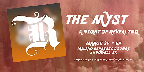 The Myst | A Night of Revealing