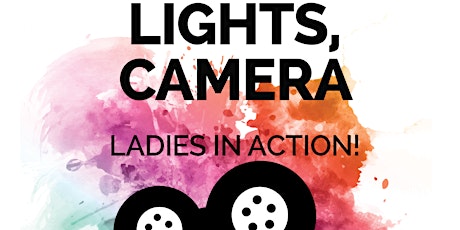 Lights, Camera, Ladies in Action! primary image