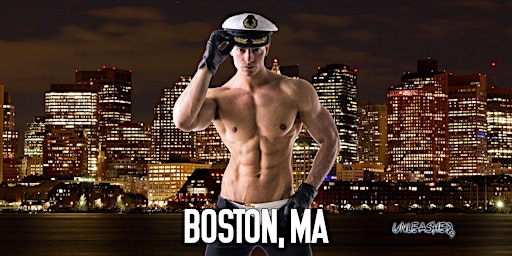 Boston Male Strippers UNLEASHED Male Revue Boston primary image