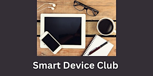 Primaire afbeelding van Smart Device Club @ Leyton Library