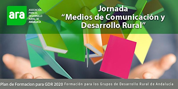 JORNADA "MEDIOS DE COMUNICACIÓN Y DESARROLLO RURAL"