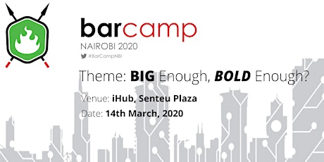 Big Enough, Bold Enough - Announcing Barcamp Nairobi 2020 primary image