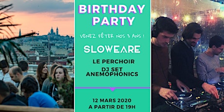 Birthday party - 3 ans de SloWeAre