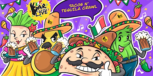 Tacos N' Tequila Crawl | Raleigh, NC - Bar Crawl LIVE!