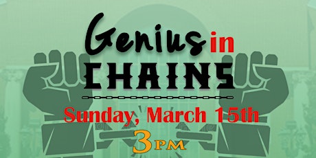 Creative Impressions Presents: Genius in Chains primary image