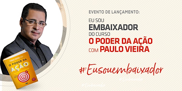 [Florianópolis/SC] Lançamento dos embaixadores do PODER DA AÇÃO com PV