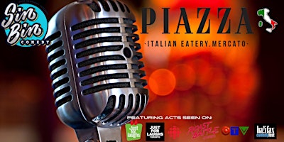 Image principale de Sin Bin Comedy Show at Piazza Italian Eatery.Mercato Aurora