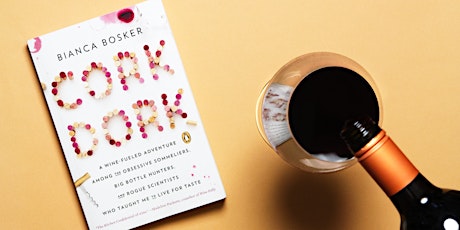BookBook Club: Cork Dork: A Wine-Fueled Adventure Among the Obsessive Sommeliers, Big Bottle Hunters, and Rogue Scientists Who Taught Me to Live by Bianca Bosker