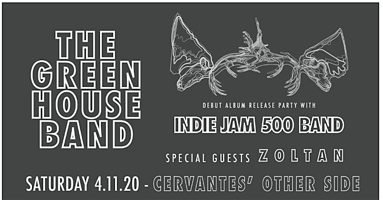 The Green House Band & Indie Jam 500 Band w/ Zoltan