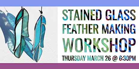 Stained Glass Feather Making Workshop primary image