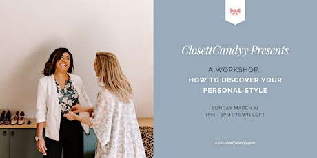A ClosettCandyy Workshop: How to Discover Your Personal Style primary image