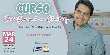 Imagem principal do evento CURSO BOLO DECORADO EM CHANTILLY COM DARIO HÉBERSON DO BAKE OFF