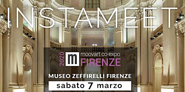 INSTAMEET Biennale Moovart Firenze presso il Museo Franco Zeffirelli