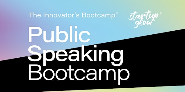 Public Speaking Bootcamp