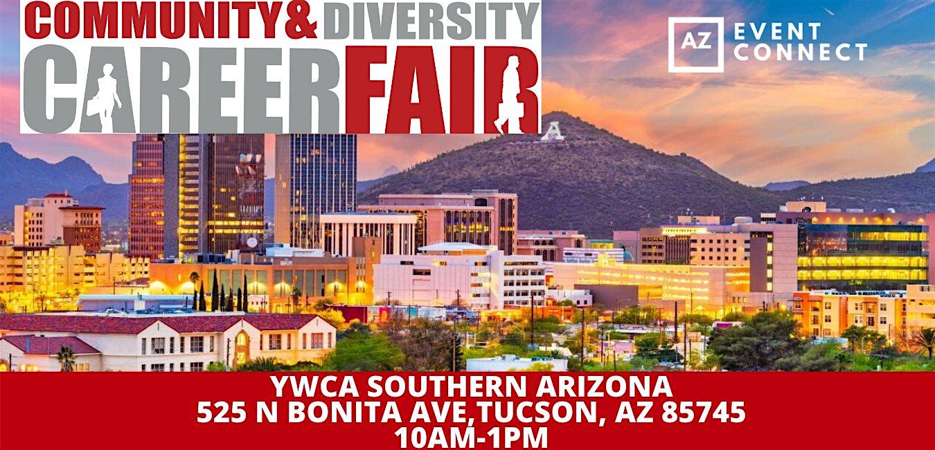 Community & Diversity Career Fair - TUCSON | Meet with 20+ Diverse Hiring Companies | March 19, 2020