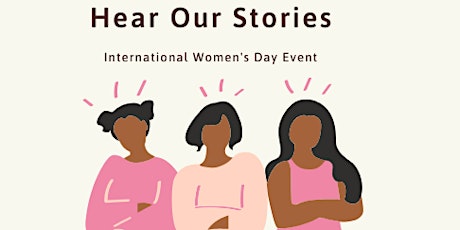 International Women's Day - Hear Our Stories