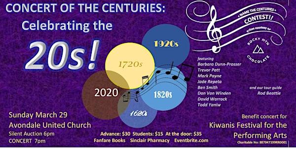 CONCERT OF THE CENTURIES: Celebrating the 20s!!