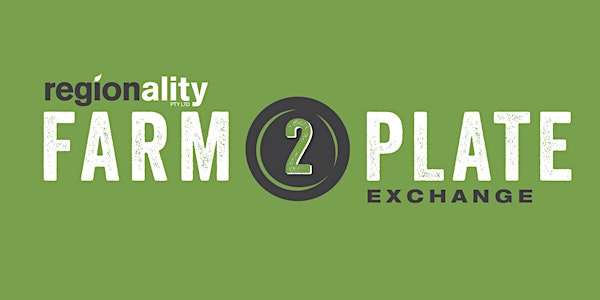 Farm2Plate Exchange Australia 2021