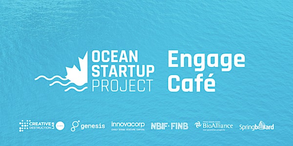 Ocean Startup Project Engage Café: Yarmouth, NS