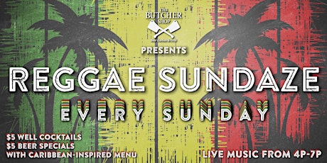 Reggae Saturday at The Butcher Shop